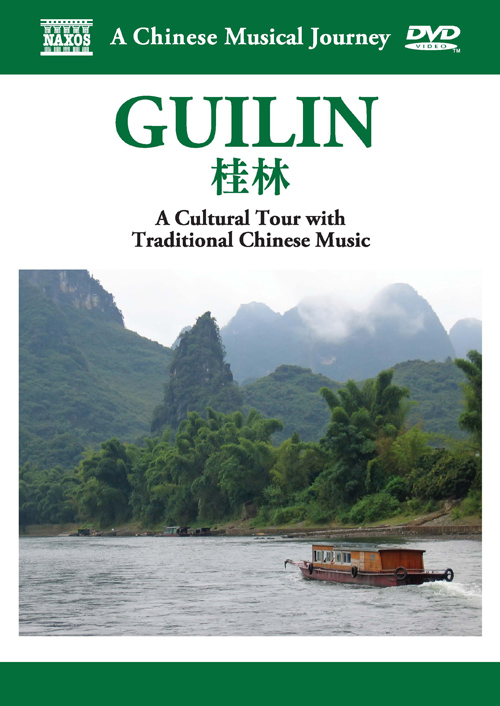 A Chinese Musical Journey – Guilin: A Cultural Tour With Traditional Chinese Music (NTSC)