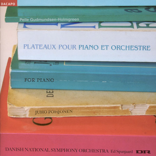 GUDMUNDSEN-HOLMGREEN, P.: Plateaux • For Piano