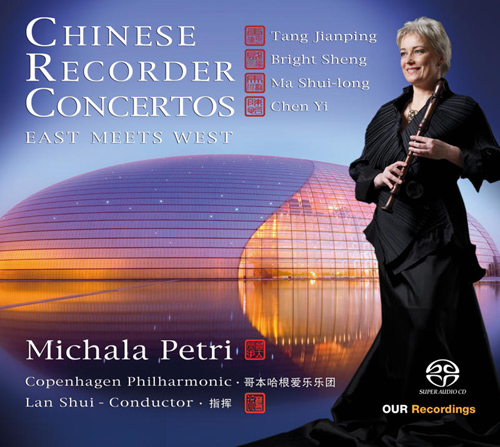 Chinese Recorder Concertos – TANG, Jianping • SHENG, Bright • MA, Shui-Long • CHEN, Yi (Michala Petri)