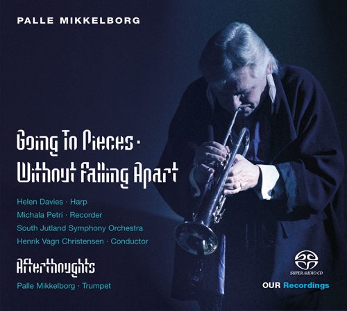 MIKKELBORG, P.: Going to Pieces Without Falling Apart (Petri, H. Davies, South Jutland Symphony, H.V. Christensen)