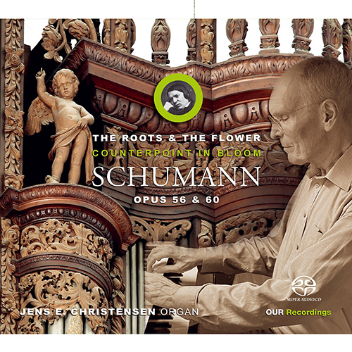 SCHUMANN, R.: Studies for Pedal Piano • 6 Fugues on B-A-C-H (The Roots and the Flower – Counterpoint in Bloom)