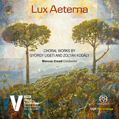LIGETI, G. • KODÁLY, Z.: Choral Secular Works (Lux Aeterna)