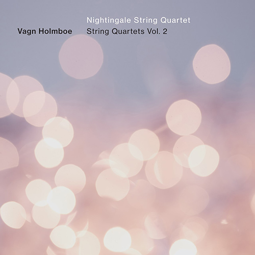 HOLMBOE, V.: String Quartets, Vol. 2 (Nightingale String Quartet)