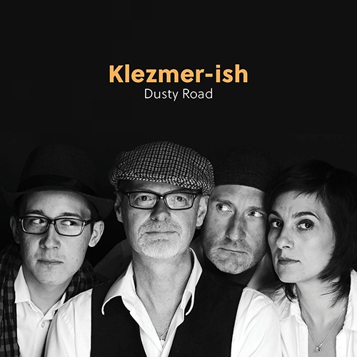 KLEZMER-ISH: Dusty Road