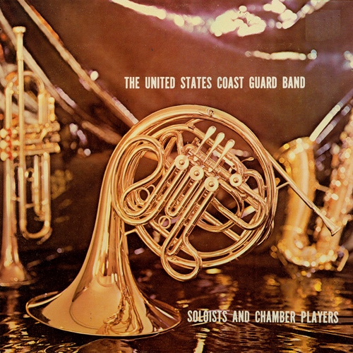 UNITED STATES COAST GUARD BAND: Soloists and Chamber Players