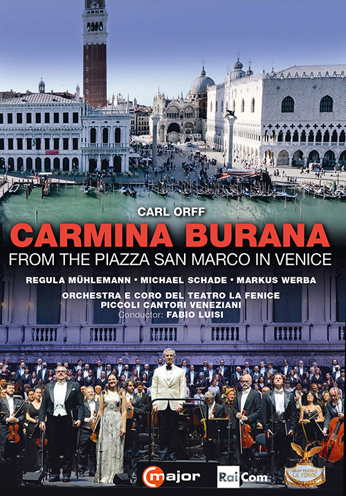 ORFF, C.: Carmina Burana (Mühlemann, Schade, Werba, Teatro la Fenice Chorus and Orchestra, Luisi) (NTSC)