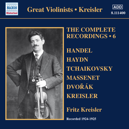 KREISLER, Fritz: Complete Recordings, Vol. 6 (1924-1925)