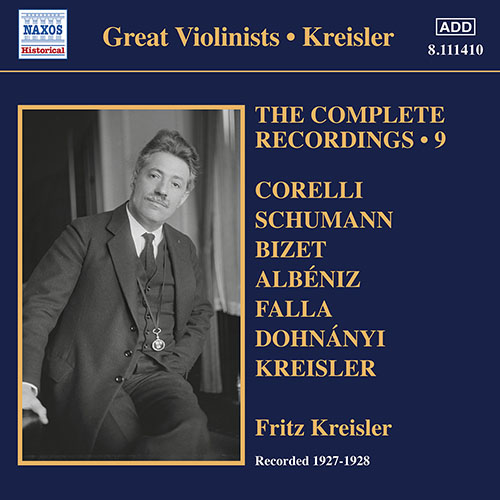 KREISLER, Fritz: Complete Recordings, Vol. 9 (1927-1928)