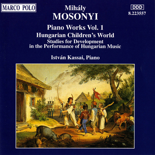 MOSONYI: Hungarian Children’s World • Piano Studies