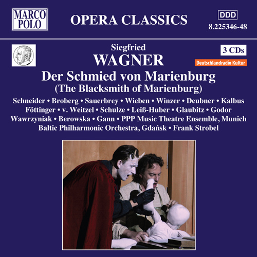 WAGNER, S.: Schmied von Marienburg (Der) [Opera]