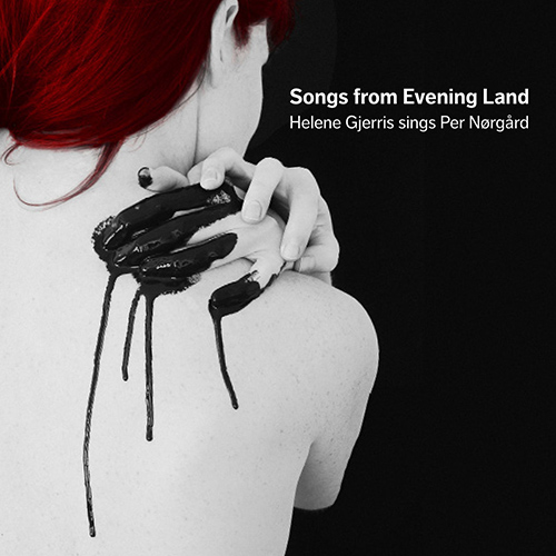 NORGARD, P.: Vocal Music (Songs from Evening Land)