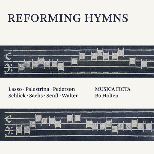 Reforming Hymns – LASSUS, O. de • PALESTRINA, G. • PEDERSØN, M. • SCHLICK, A.