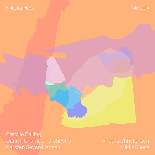 HESS, N.: Melody (Balling, Christensen, M. Hess, Danish Chamber Orchestra, Seyer-Hansen)