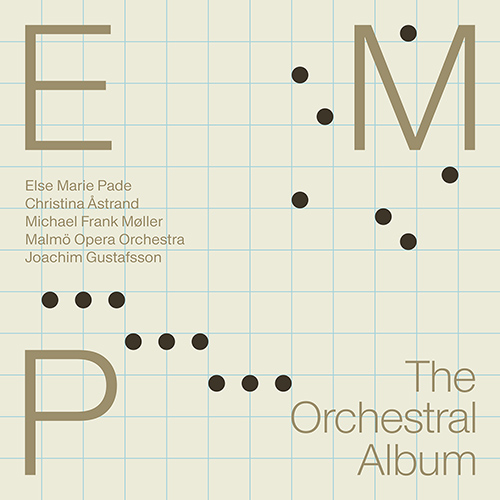 PADE, E.M.: The Orchestral Album – Etude • Parametre • 7 Pièces en couleurs • Trumpet Concerto