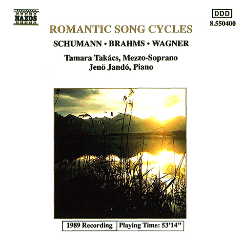 SCHUMANN, R. / BRAHMS, J. / WAGNER, R.: Romantic Song Cycles