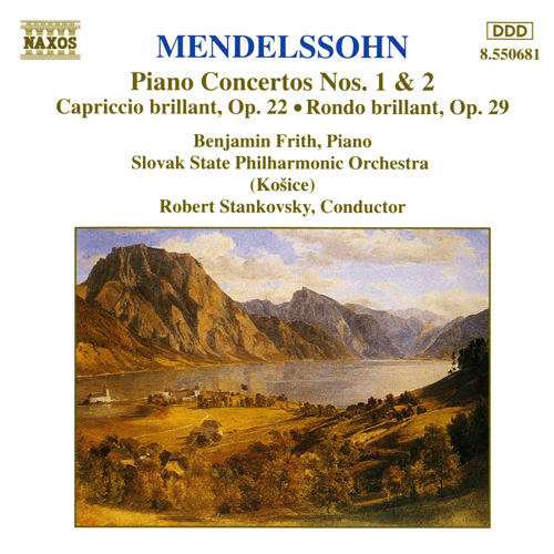 Mendelssohn: Piano Concertos Nos. 1 and 2 • Capriccio Brillant • Rondo Brillant
