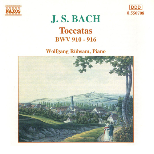 BACH, J.S.: Toccatas, BWV 910–916