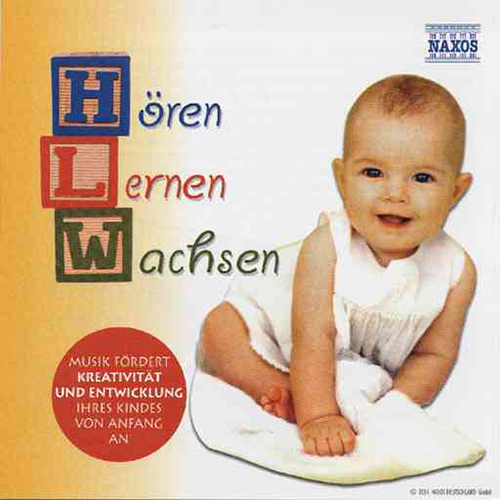 HOREN – LERNEN – WACHSEN: Music for Babies and Children