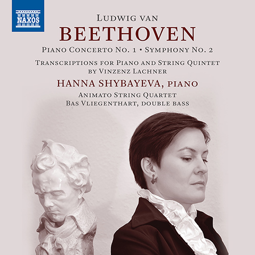 BEETHOVEN, L. van: Piano Concerto No. 1 (arr. V. Lachner) / Symphony No. 2 (version for piano trio) (Shybayeva, Animato String Quartet)