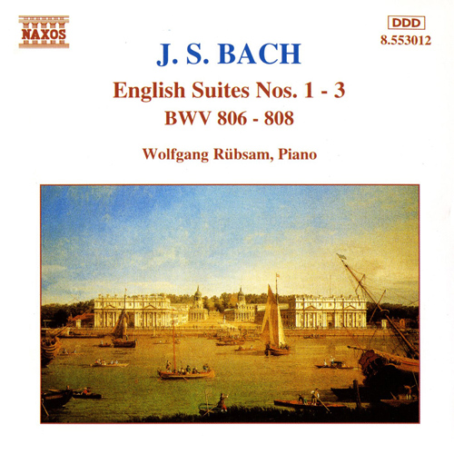 BACH, J.S.: English Suites Nos. 1–3, BWV 806–808
