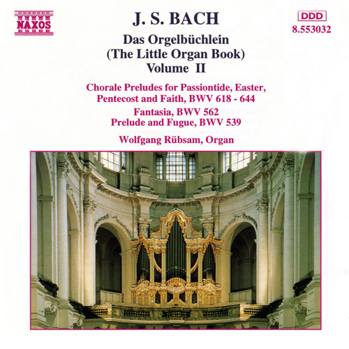 BACH, J.S.: Orgelbuchlein (Das), Vol. 2