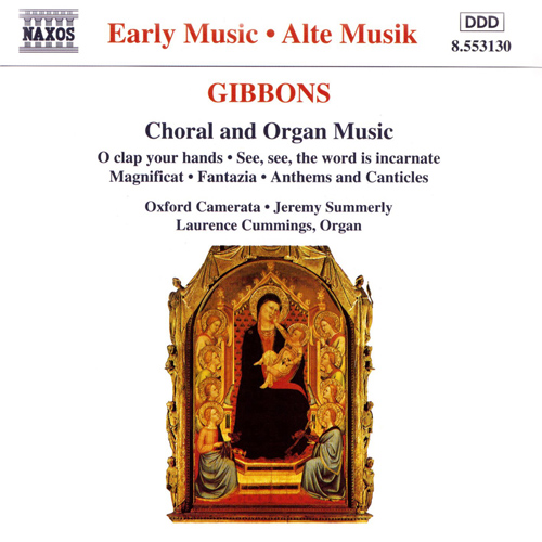 GIBBONS: Choral and Organ Music