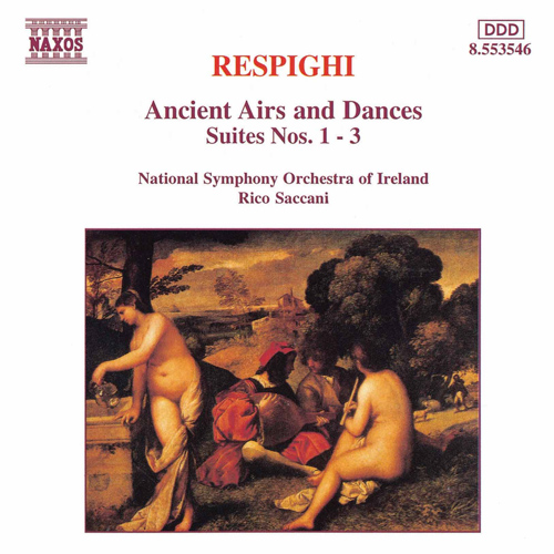 Respighi: Ancient Airs and Dances, Suites Nos. 1–3