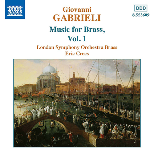 GABRIELI: Music for Brass, Vol. 1