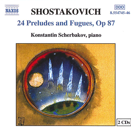 SHOSTAKOVICH, D.: 24 Preludes and Fugues, Op. 87