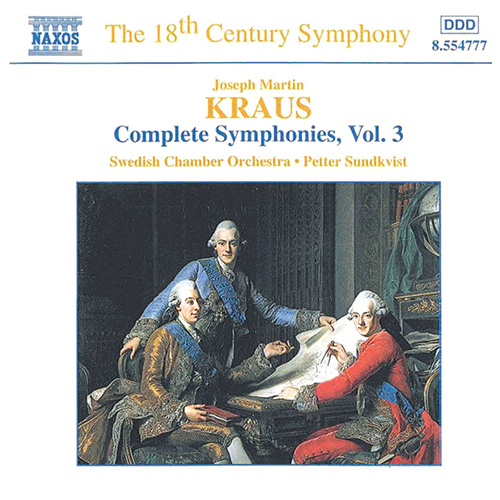 Kraus: Symphonies, Vol. 3