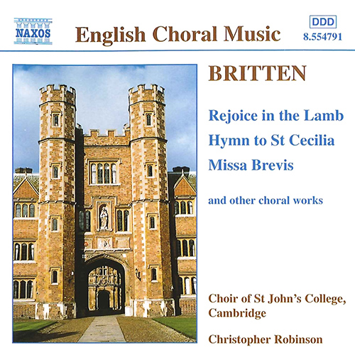 BRITTEN: Rejoice in the Lamb • Hymn to St. Cecilia • Missa Brevis, Op. 63