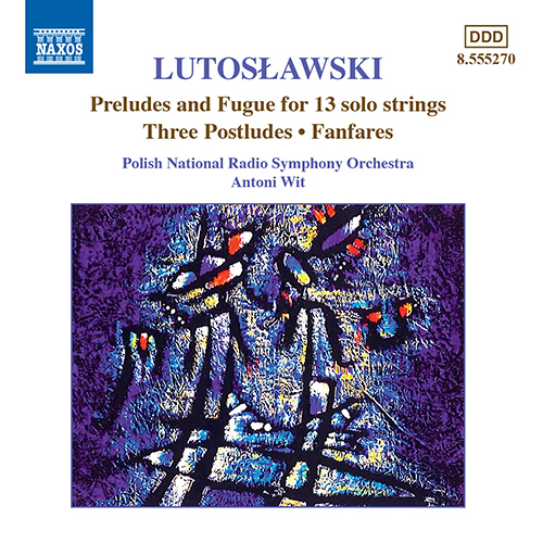 Preludes and Fugue for Solo Strings • Postludes • Fanfares