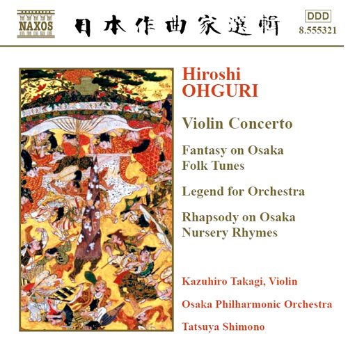 OHGURI: Violin Concerto • Phantasy on Osaka Folk Tunes • Legend