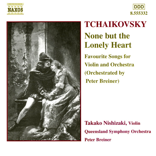 TCHAIKOVSKY, P.I.: None but the Lonely Heart (Takako Nishizaki, Queensland Orchestra, Breiner)