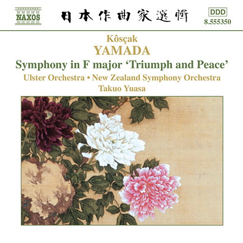 YAMADA: Symphony in F Major, ‘Triumph and Peace’