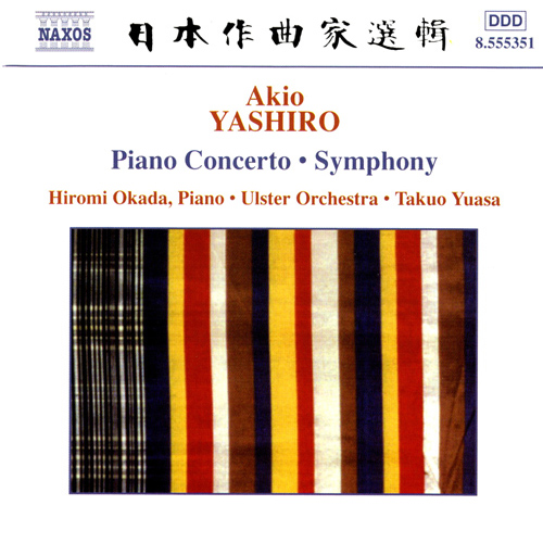 YASHIRO: Piano Concerto • Symphony