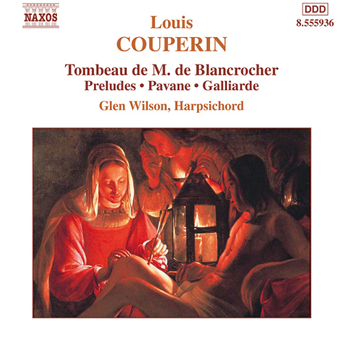 COUPERIN, L.: Tombeau de M. de Blancrocher • Preludes