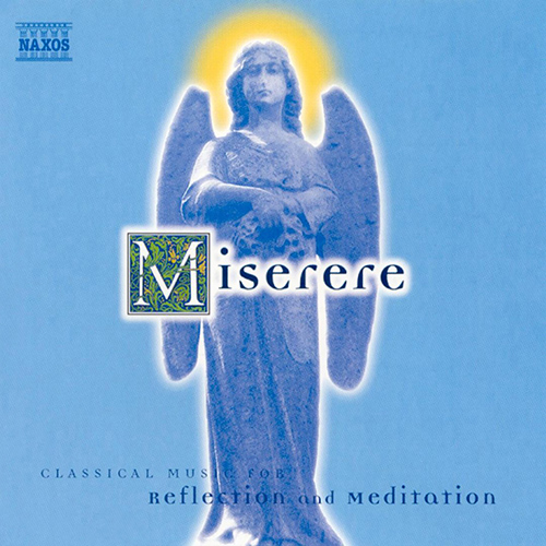 MISERERE – Classical Music for Reflection and Meditation