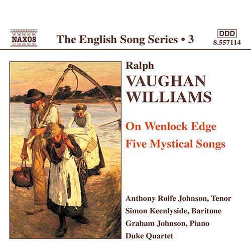 VAUGHAN WILLIAMS, R.: On Wenlock Edge • 5 Mystical Songs (English Song, Vol. 3)