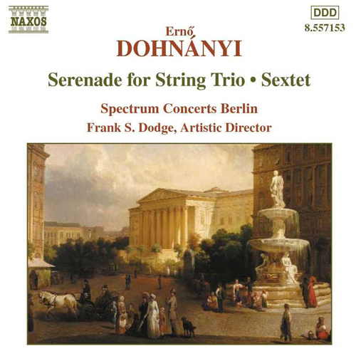 DOHNANYI: Serenade for String Trio / Sextet