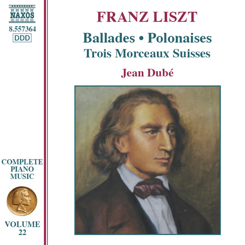 LISZT, F.: 2 Ballades • 2 Polonaises • 3 Morceaux suisses (Liszt Complete Piano Music, Vol. 22)