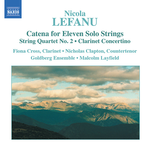Lefanu: Catena • String Quartet No. 2 • Clarinet Concertino
