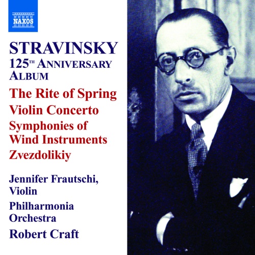 Stravinsky: 125th Anniversary Album: The Rite of Spring • Violin Concerto