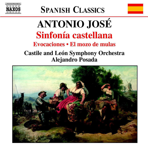 JOSE: Sinfoniá castellana • Suite ingenua • El mozo de mulas (Suite)