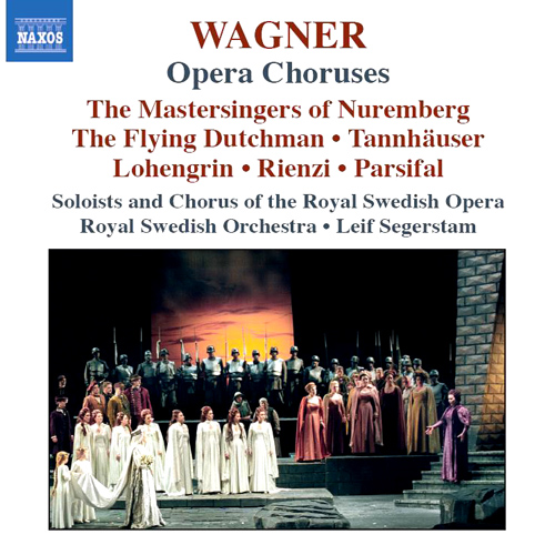 WAGNER, R.: Opera Choruses