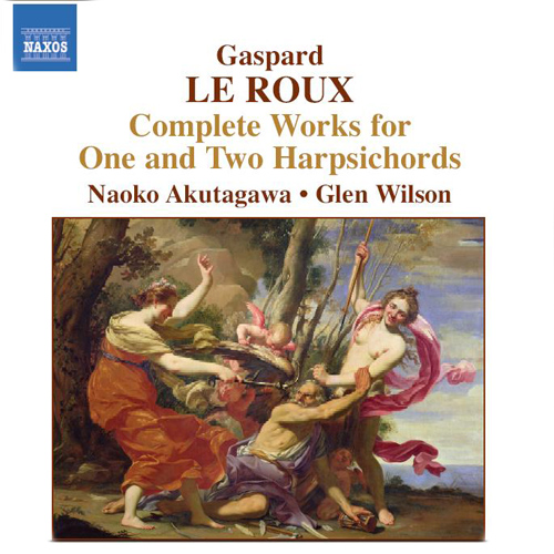LE ROUX: Complete Works for 1 and 2 Harpsichords