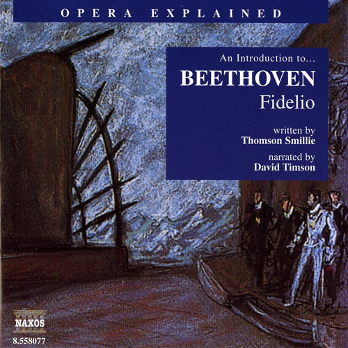 Opera Explained: BEETHOVEN - Fidelio