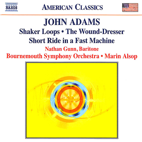 Adams: Shaker Loops • Wound Dresser • Short Ride in A Fast Machine