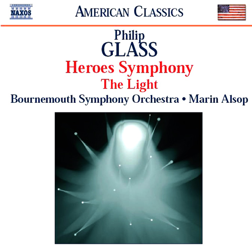 GLASS: Symphony No. 4, ‘Heroes’ • The Light