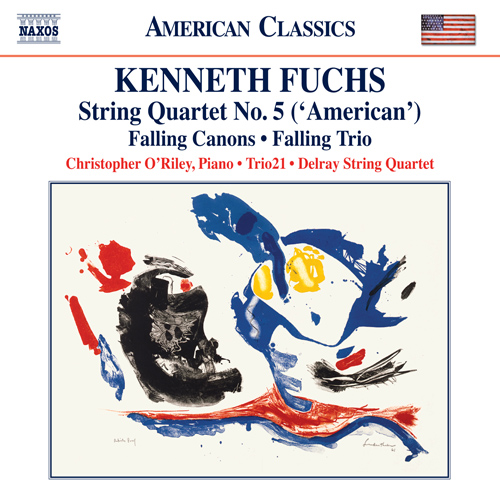 FUCHS, K.: String Quartet No. 5, "American" / Falling Canons / Falling Trio